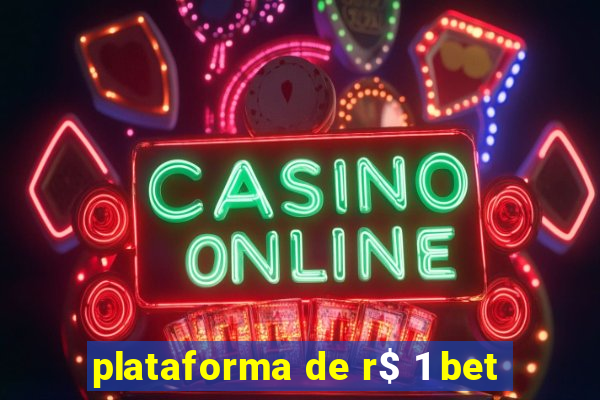 plataforma de r$ 1 bet